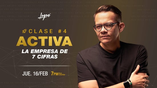 CLASE 04 - ACTIVA LA EMPRESA DE 7 CIFRAS CLASE 04 - ACTIVA LA EMPRESA DE 7 CIFRAS